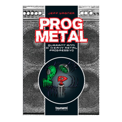 Prog Metal - Quarant'anni Di Heavy Metal Progressivo