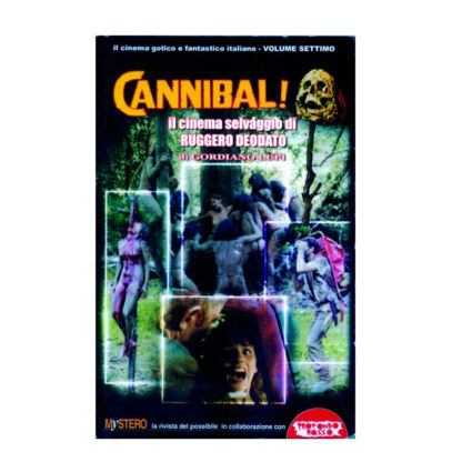 Cannibal! Il cinema selvaggio di Ruggero Deodato