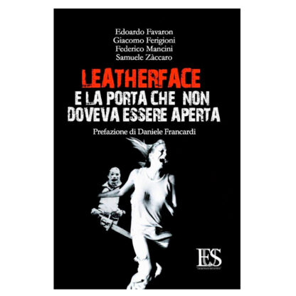 Leatherface E La Porta Che Non Doveva Essere Aperta