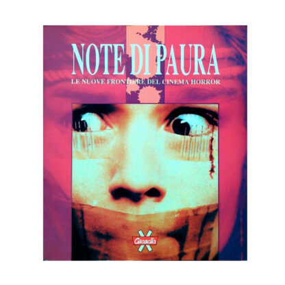 Note Di Paura - Le Nuove Frontiere Del Cinema Horror