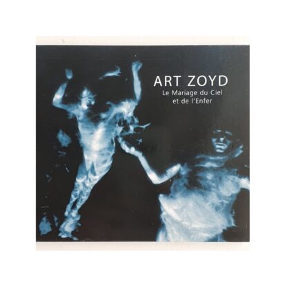 Art Zoyd – Le Mariage Du Ciel Et De L'Enfer (Cd Digipack)