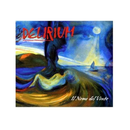 Delirium - Il Nome Del Vento (Cd Digipack)