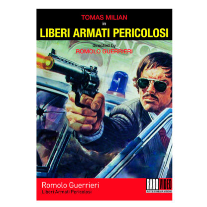 Liberi Armati Pericolosi (Dvd)