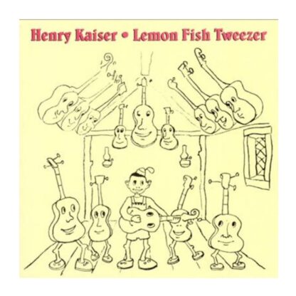 Kaiser Henry - Lemon Fish Tweezer (Cd)