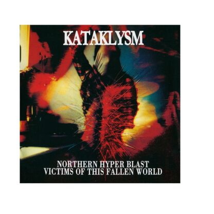 Kataklysm – Northern Hyper Blast / Victims Of This Fallen World (2Cd)