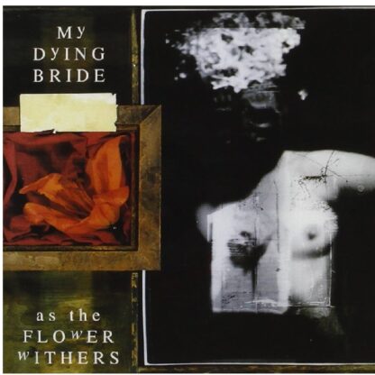 My Dying Bride - As The Flower Withers (Cd Digipack)