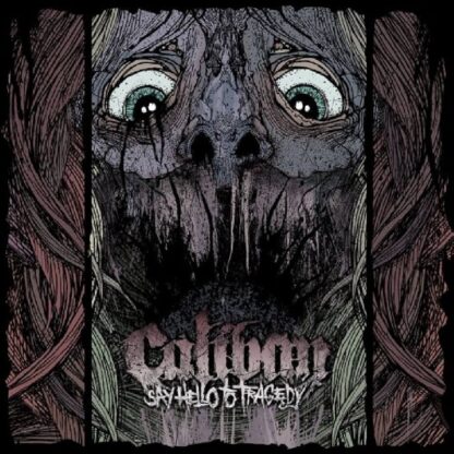 Caliban - Say Hello To Tragedy (Cd Digipack)