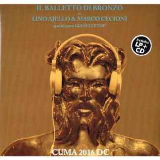 Balletto Di Bronzo (Il) - Cuma 2016 DC (Vinile + Cd)