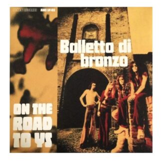 Balletto Di Bronzo (Il) - On The Road To Ys (Vinile Colorato)