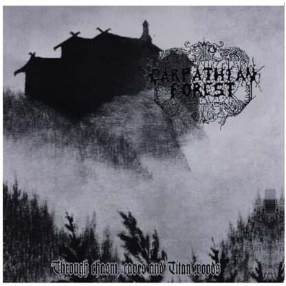 Carpathian Forest - Through Chasm, Caves And Titan Woods EP (Vinile)
